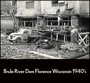 Brule River Dam Florence Wisconsin 1940's