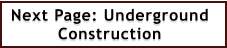 Next Page: Underground  Construction