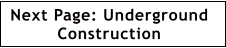 Next Page: Underground  Construction