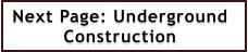 Next Page: Underground  Construction