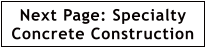 Next Page: Specialty Concrete Construction