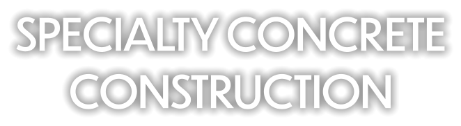 SPECIALTY CONCRETE CONSTRUCTION