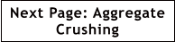 Next Page: Aggregate Crushing