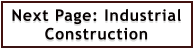 Next Page: Industrial Construction