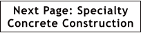 Next Page: Specialty Concrete Construction